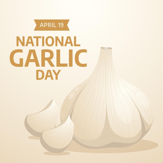 A poster for national garlic day with a garlic on it