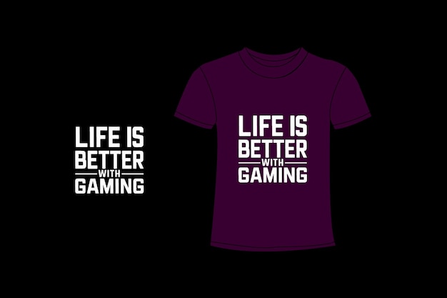 a poster of a shirt with life is better with a video game