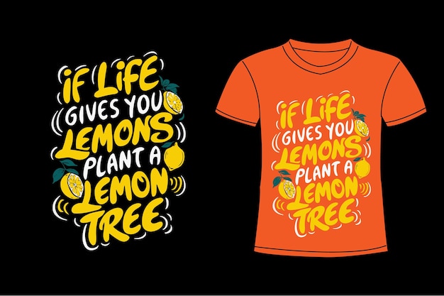 a poster of a t shirt with a quote from life gives you a tree a tree