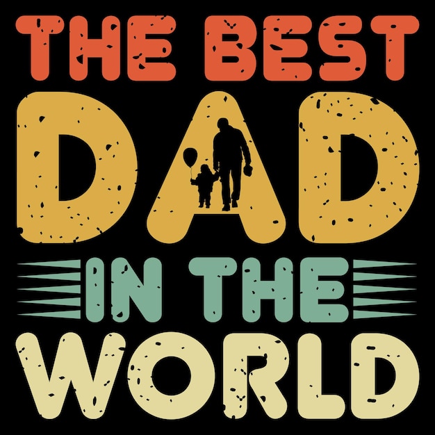 A poster that says the best dad in the world.