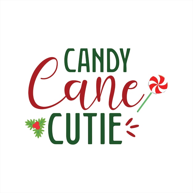 A poster that says candy cane cutie.