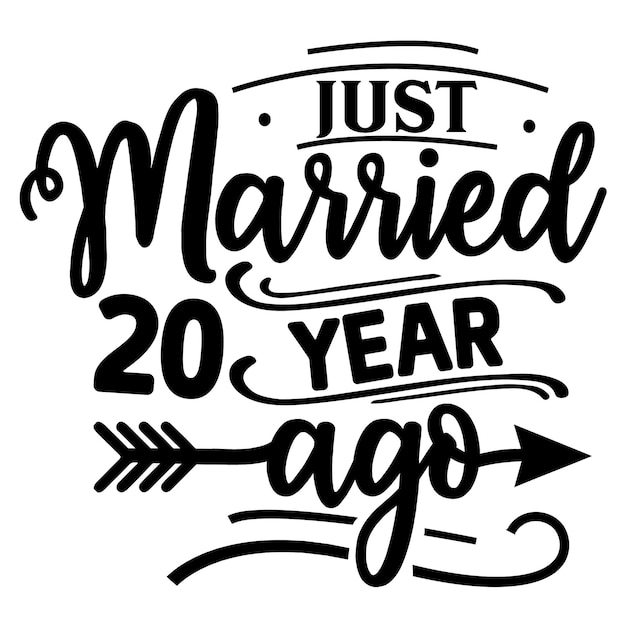 A poster that says'just married 20 year ago'on it