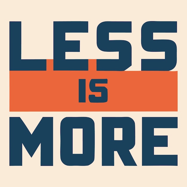 a poster that says less is more more than moretshirt design typhography of less is more