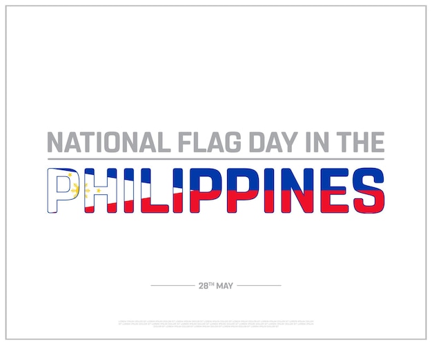 A poster that says national flag day in the philippines.