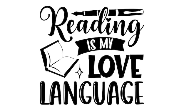 A poster that says reading is my love language.