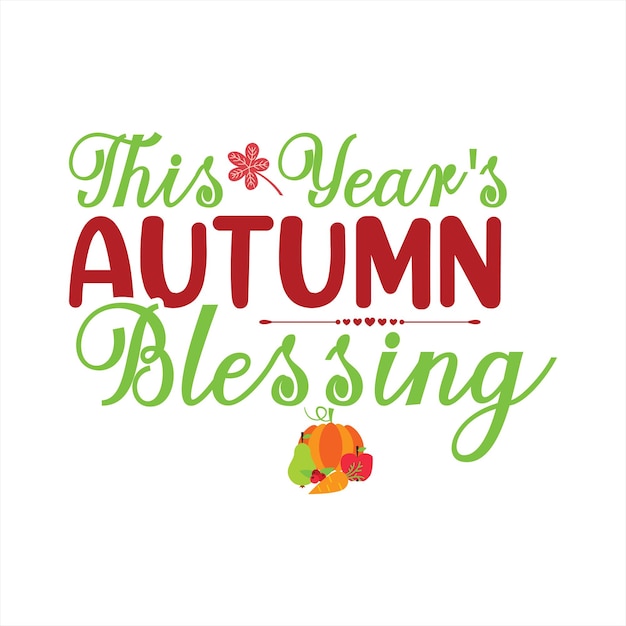 A poster that says this year's autumn blessing.