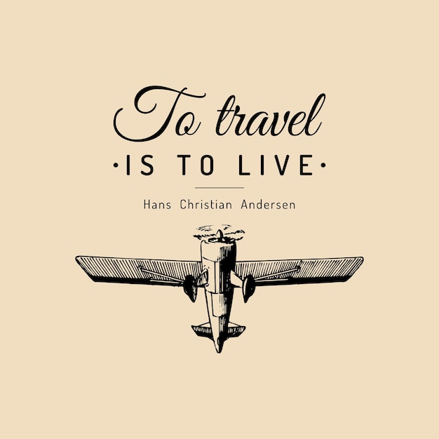 Vector a poster that says to travel is is to live