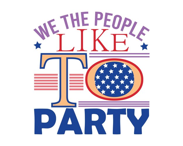 a poster that says we the people like party like it