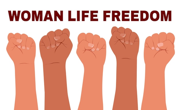 Poster with female hands clenched into a fist and the slogan Woman life freedom Female protesters' hands raise their fists Women's rights Vector flat modern illustration