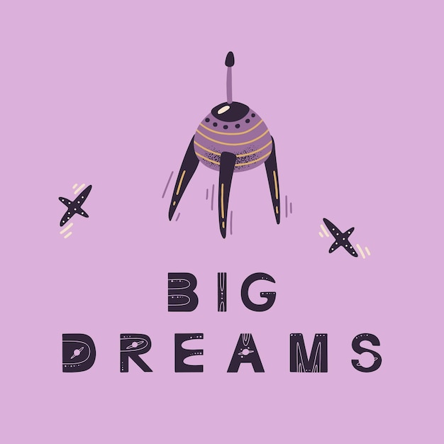 Poster with lettering big dreams and companion. Vector illustration for posters, prints and cards