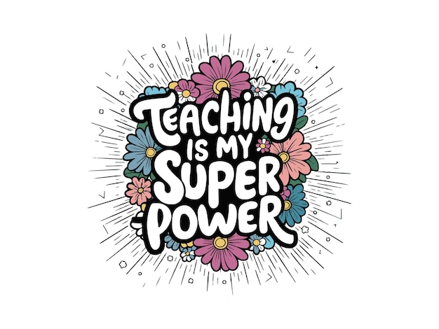 a poster with a quote that says teaching my power power