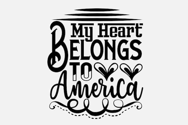 A poster with the words my heart belongs to america.