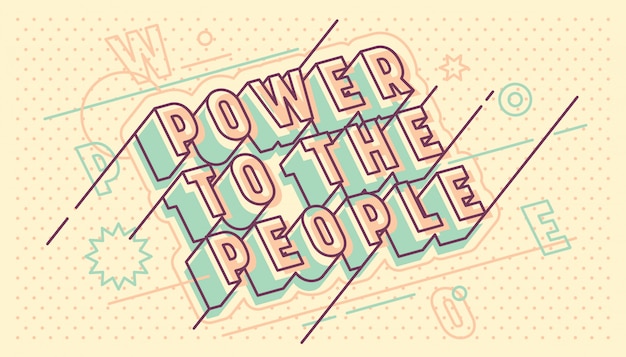 Power to the people lettering Typographic retro design