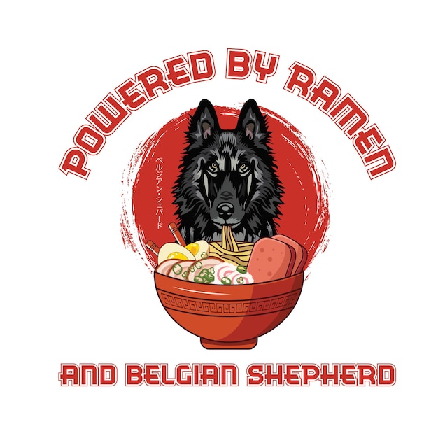 Powered by Ramen and Belgian Shepherd T Shirt design vector