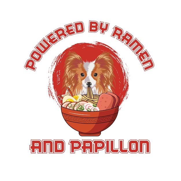 Powered by Ramen and Papillon T Shirt design vector