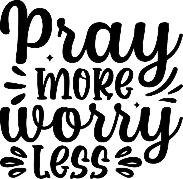 Vector pray more worry less