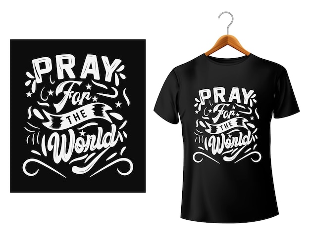 Pray for the world t shirt design illustration vector