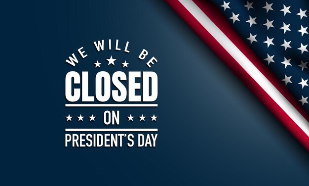 President's Day Background Design Closed on President's Day Vector Illustration