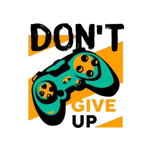 The print on the Tshirt with the inscription Do not give up and joystick