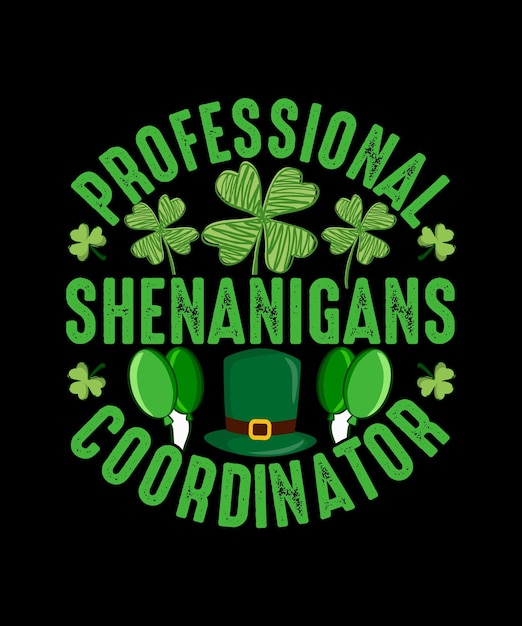 Professional Shenanigans Coordinator St. Patrick's Day T-shirt Design