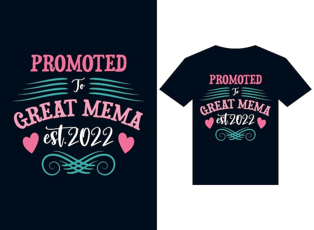 Promoted to great mema tshirt design typography vector illustration for printing