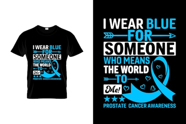 Prostate cancer TShirt Design or Prostate cancer poster Design Prostate cancer Quotes Prostate c