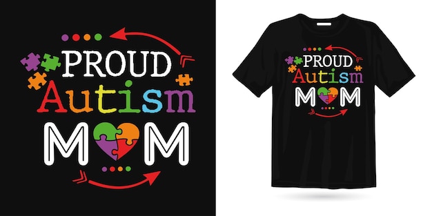 Proud autism mom t shirt design