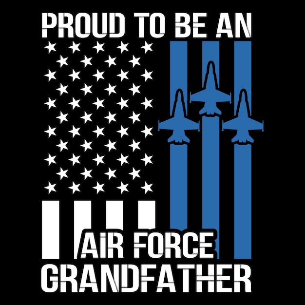 Proud To Be An Air Force Grandfather t shirt