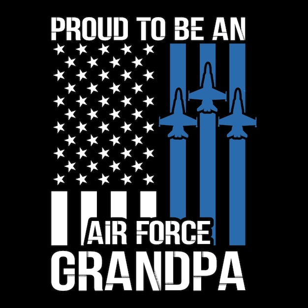 Proud To Be An Air Force Grandpa t shirt