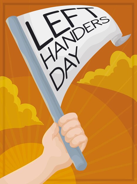 Proud left handed holding a pennant high up in the sunrise to celebrate Left Handers Day