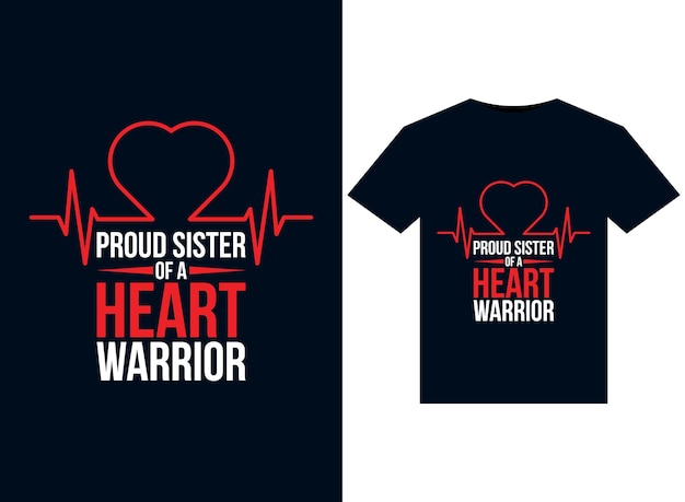 Proud Sister Of A Heart Warrior illustrations for print-ready T-Shirts design