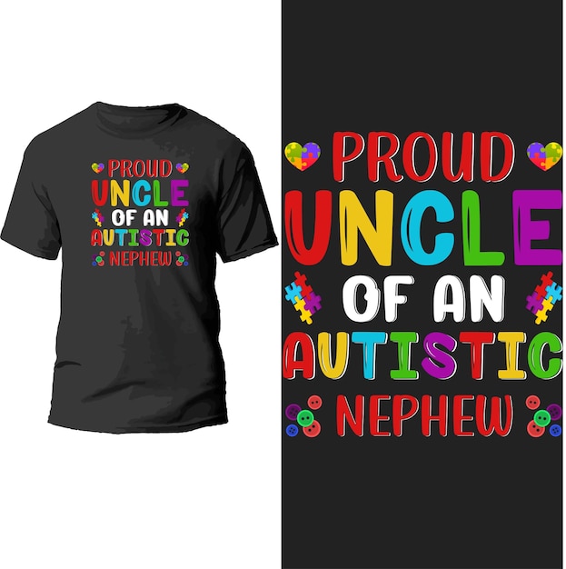 proud uncle of an autistic nephew t shirt design.