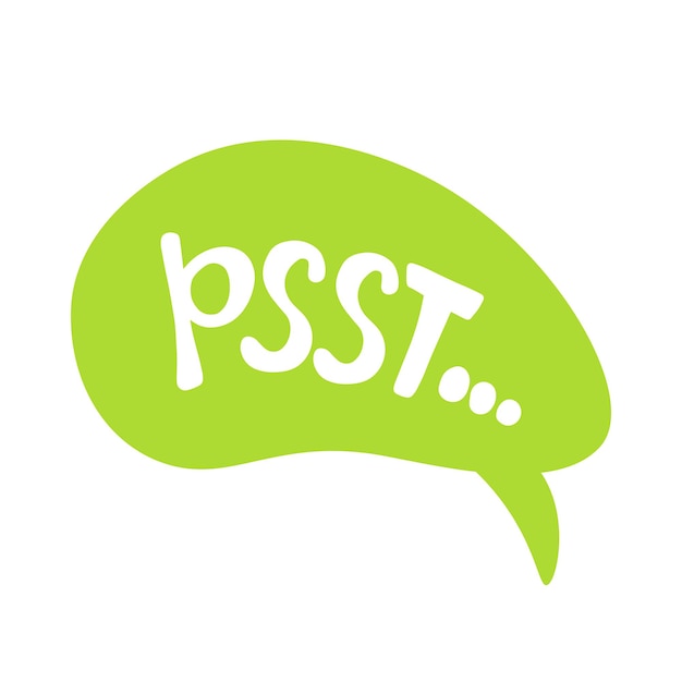 Psst Sound to obtain the attention of another person Pssst Printable graphic tee Design doodle text for print Vector illustration