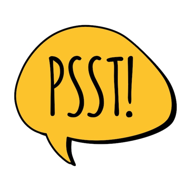 Psst word Comic speech bubble Text sound effects