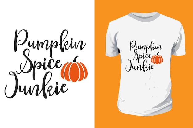 Pumpkin spice junkie typography quotes t shirt design