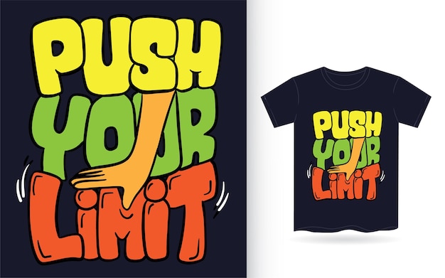 Push your limit hand drawn lettering art for t shirt