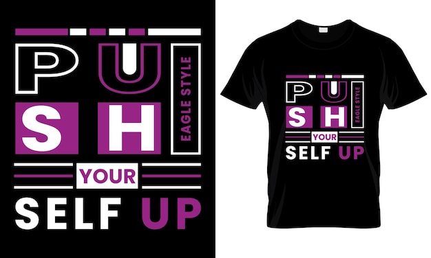 Push your self typography t-shirt design