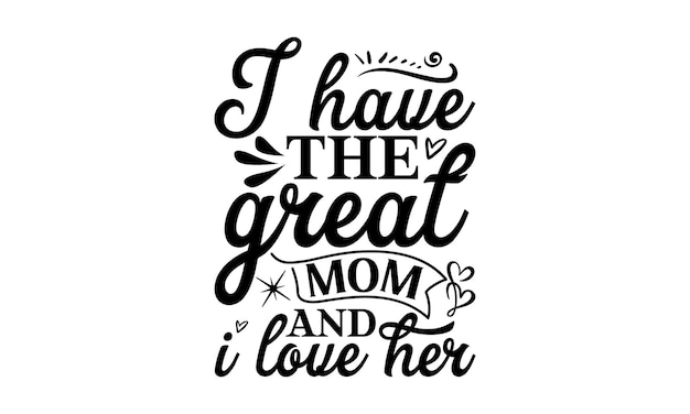 A quote about mom and i love her.