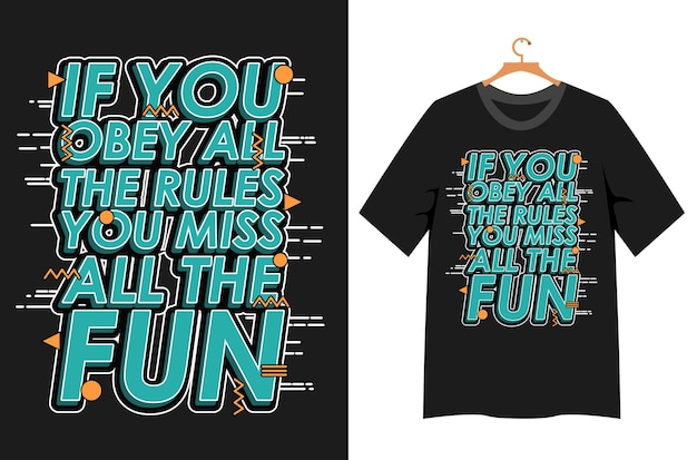 Quote motivational typography for t shirt design