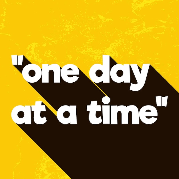 Quote one day at a time on yellow retro posters with long shadows Short Quote Poster Template