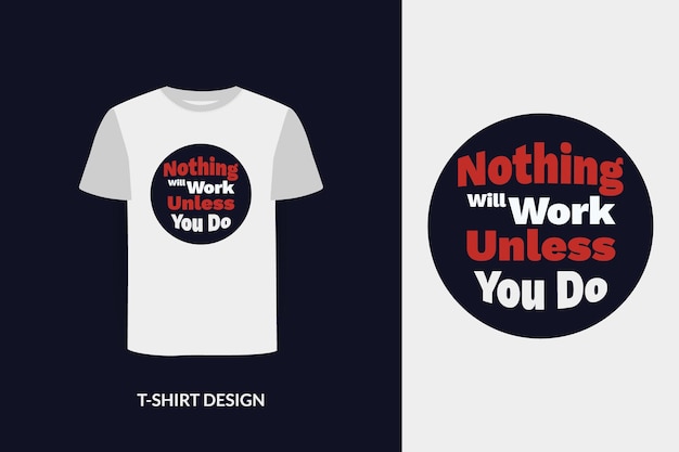 Quotes tshirt design or premium vector template