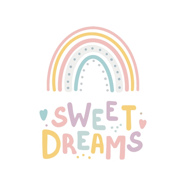 Rainbow boho style Sweet dreams lettering card Hand drawn lettering quote in cute calligraphy style