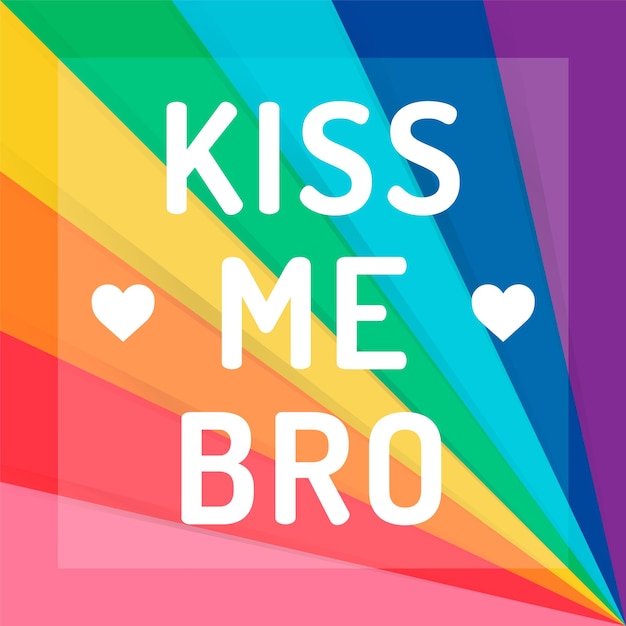 A rainbow colored background with Kiss me bro concept for pride month