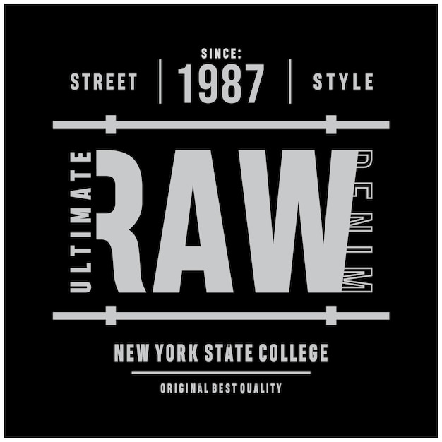 Raw denim typography vector illustration for print t shirt