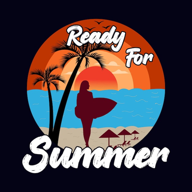 Ready for summer retro vintage summer design retro summer t shirt design