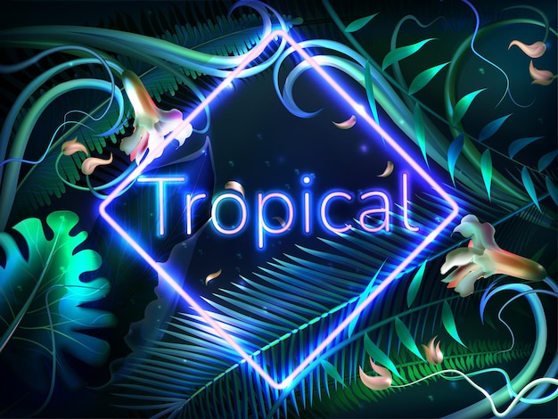 Realisitc tropical leaves with neon frame and letters