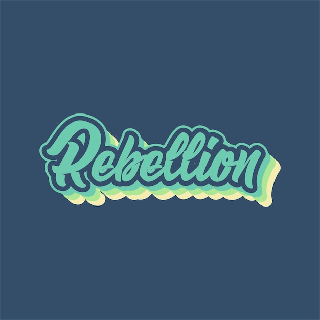 rebellion typography vector text