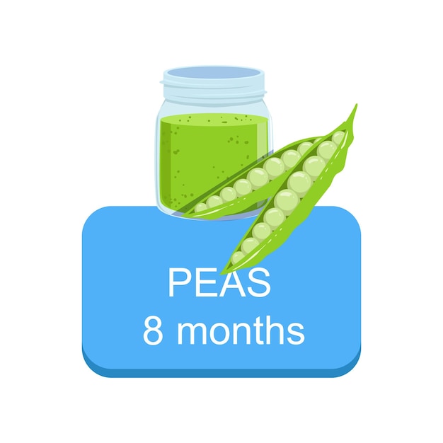 Recommended Time To Feed The Baby With Fresh Peas Cartoon Info Sticker Vegetable And Puree In Jar