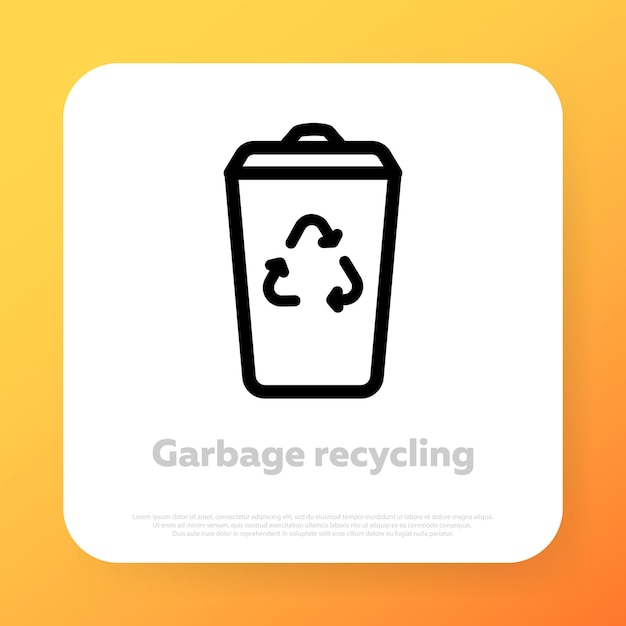 Recycling trash icon. Save environment concept. Vector line icon for Business and Advertising.