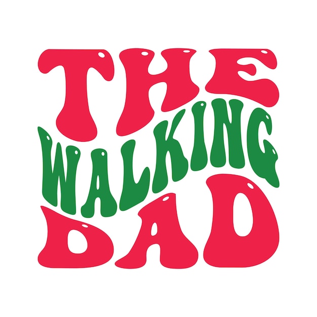 A red and green sign that says the walking dad.